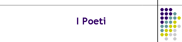 I Poeti