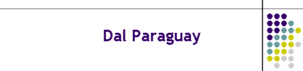 Dal Paraguay