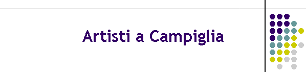 Artisti a Campiglia