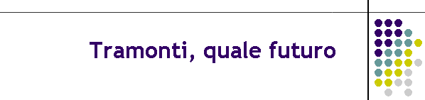 Tramonti, quale futuro