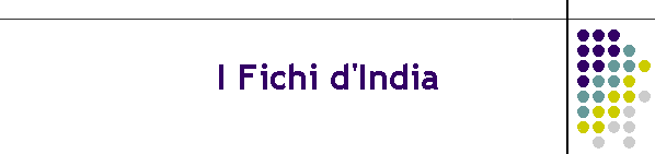 I Fichi d'India