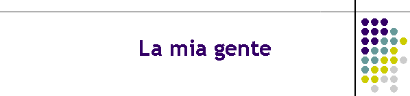 La mia gente