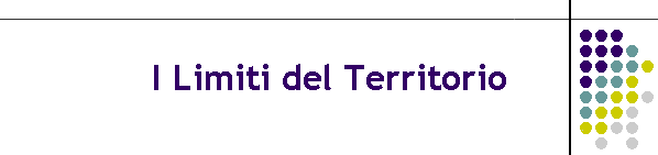 I Limiti del Territorio